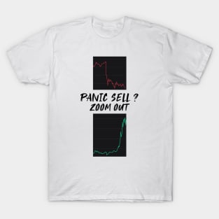 Panic Sell ? Zoom Out - Crypto Design T-Shirt